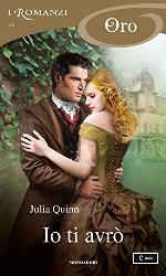 Io ti avr&ograve; (I Romanzi Oro) (Serie Agenti della Corona Vol. 2) (Italian Edition)