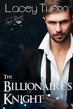 The Billionaire's Knight (Knight's Watch Book 3)