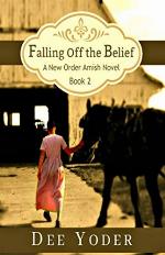 Falling Off the Belief: A New Order Amish Novel