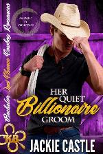 Her Quiet Billionaire Groom (Bachelor Second Chance Cowboy Book 2)