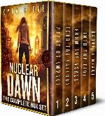 Nuclear Dawn: The Post-Apocalyptic Box Set: The Complete Apocalyptic Survival Thriller Series