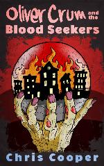 Oliver Crum and the Blood Seekers