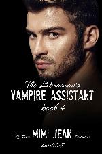 The Librarian's Vampire Assistant, Book 4
