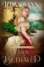 A Lady Betrayed (Secrets of the Musketeers Book 2)