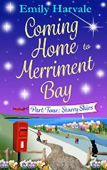 Coming Home to Merriment Bay: Part Four: Starry Skies