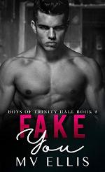 Fake You (Boys of Trinity Hall #2)