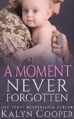 A Moment Never Forgotten: Book #3