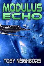 Modulus Echo: Kestrel Class Saga Book 4