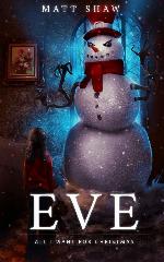 Eve: A Christmas Short Horror Story