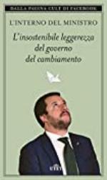 L&rsquo;insostenibile leggerezza del governo del cambiamento (Italian Edition)