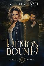Demon Bound: Bound Series, Book One: A Paranormal Reverse Harem
