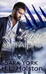 La Legge dell&rsquo;Alpha (Italian Edition)