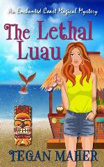 The Lethal Luau (Enchanted Coast 3)