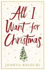 All I Want for Christmas: a hilarious and heart-warming romance