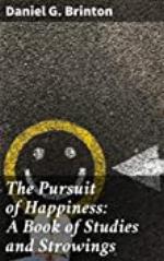 The Pursuit of Happiness: A Book of Studies and Strowings