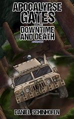 Downtime and Death (Apocalypse Gates Author's Cut Book 5)
