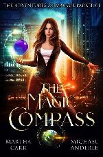 The Magic Compass: An Urban Fantasy Action Adventure (The Adventures of Maggie Parker Book 1)
