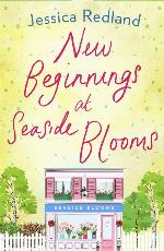 New Beginnings at Seaside Blooms: The perfect uplifting page-turner for 2021 (Welcome To Whitsborough Bay Book 2)