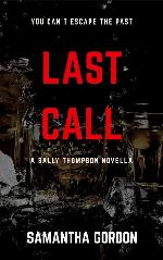 Last Call: A Sally Thompson Thriller