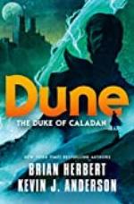 Dune: The Duke of Caladan (The Caladan Trilogy Book 1)