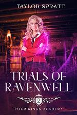 Trials of Ravenwell: A Paranormal Academy Romance (Four Kings Academy Book 2)