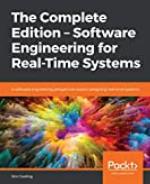 The Complete Edition &ndash; Software Engineering for Real-Time Systems: A software engineering perspective toward designing real-time systems