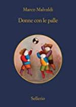 Donne con le palle (Italian Edition)