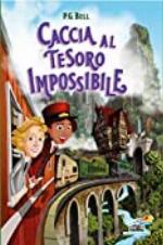 Caccia al tesoro impossibile (Italian Edition)