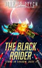 The Black Raider (Stars in Shadow Book 4)