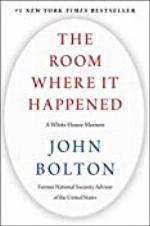 The Room Where It Happened: A White House Memoir