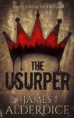 THE USURPER: A Heroic Fantasy (THE BRUTAL SWORD SAGA Book 2)