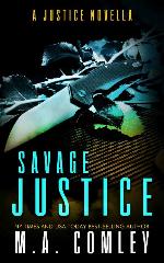 Savage Justice: A Justice novella- featuring THE UNICORN