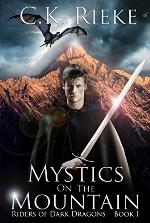 Mystics on the Mountain: An Epic Fantasy Adventure (Riders of Dark Dragons Book 1)
