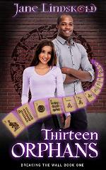 Thirteen Orphans (Breaking the Wall Book 1)