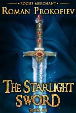 The Starlight Sword (Rogue Merchant Book #1): LitRPG Series