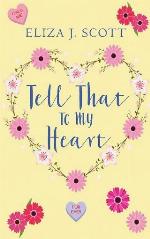 Tell That To My Heart (Heartshaped Book 1)