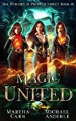 Magic United: An Urban Fantasy Action Adventure (The Witches of Pressler Street Book 5)