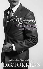 UNFORESEEN (A Hamilton/Sharma Novel Book 3)