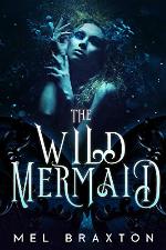 The Wild Mermaid: An Atlantean Adventure