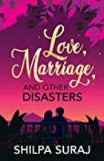 Love, Marriage, and Other Disasters: A funny, sweet, passionate love story. (The Kapoor Brothers Series Book 1)