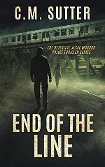 End of the Line: A Heart-Pounding Thriller (The Detective Jesse McCord Police Thriller Series Book 6)