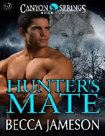 Hunter's Mate (Canyon Springs Book 2)
