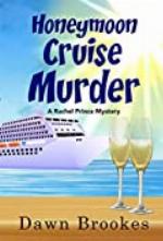 Honeymoon Cruise Murder (A Rachel Prince Mystery Book 7)
