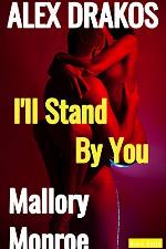 Alex Drakos: I'll Stand By You