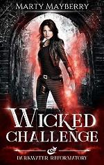 Wicked Challenge (Darkwater Reformatory Book 2)