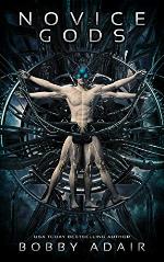 Novice Gods: An Apocalyptic Adventure