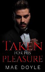 Taken for His Pleasure: A Dark Mafia Romance (The Torenti Family)