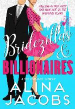 Bridezillas And Billionaires: A Hot Romantic Comedy