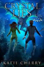 Crystal Lies (Crystal Dragon Saga Book 3)