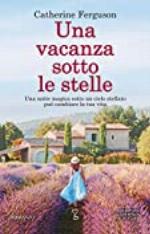 Una vacanza sotto le stelle (Italian Edition)